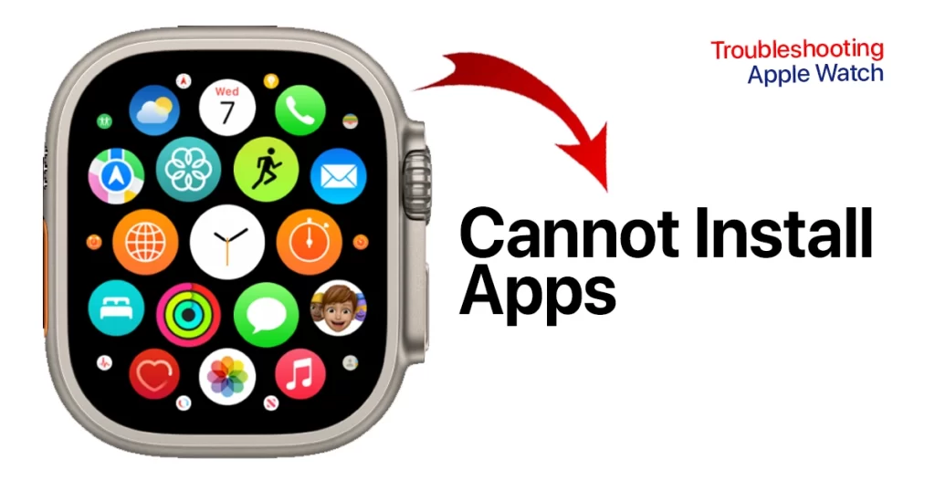 Fix Apple Watch Apps Not Installing