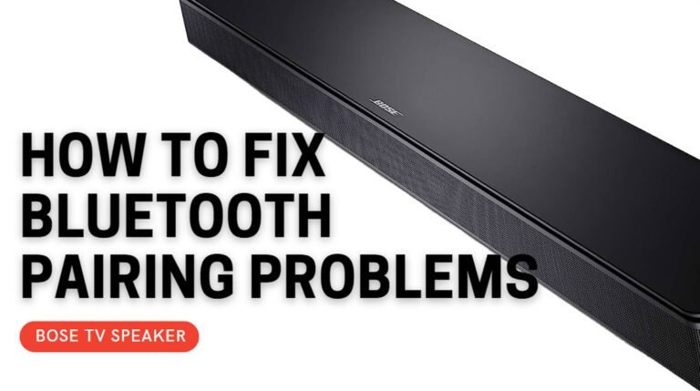 How to Fix Bluetooth Pairing Problems With Bose TV Speaker - Seber Tech