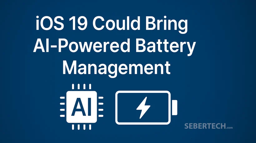iOS 19 Could Bring AI Powered Battery Management