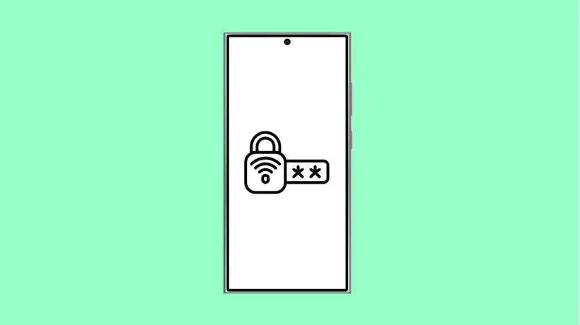 How to Fix Galaxy S25 Ultra That Wont Save Wi Fi Passwords