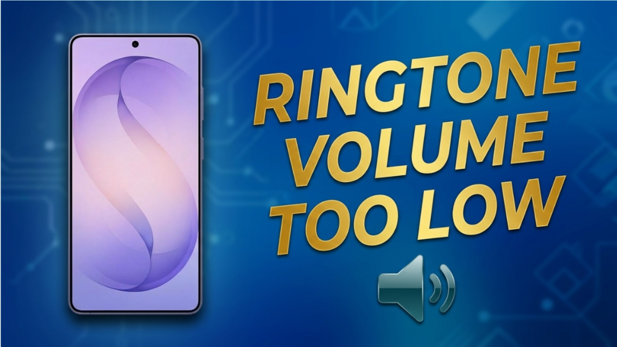 How to Fix Samsung Galaxy S26 Ultra Ringtone Volume Too Low 1